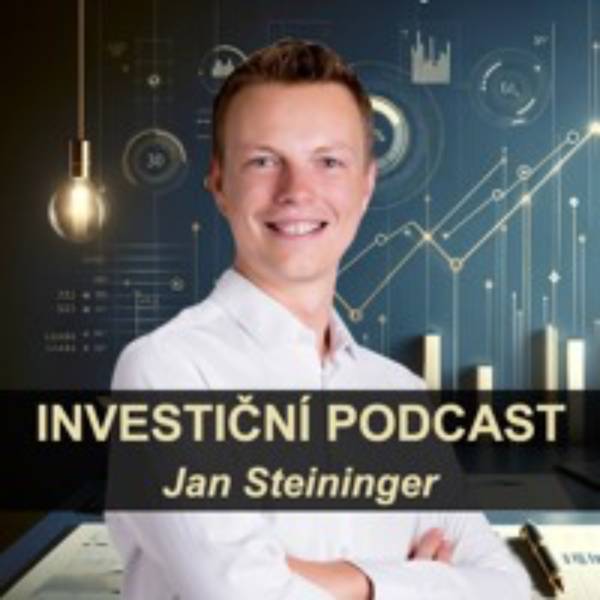 Jan Steininger - Investiční podcast